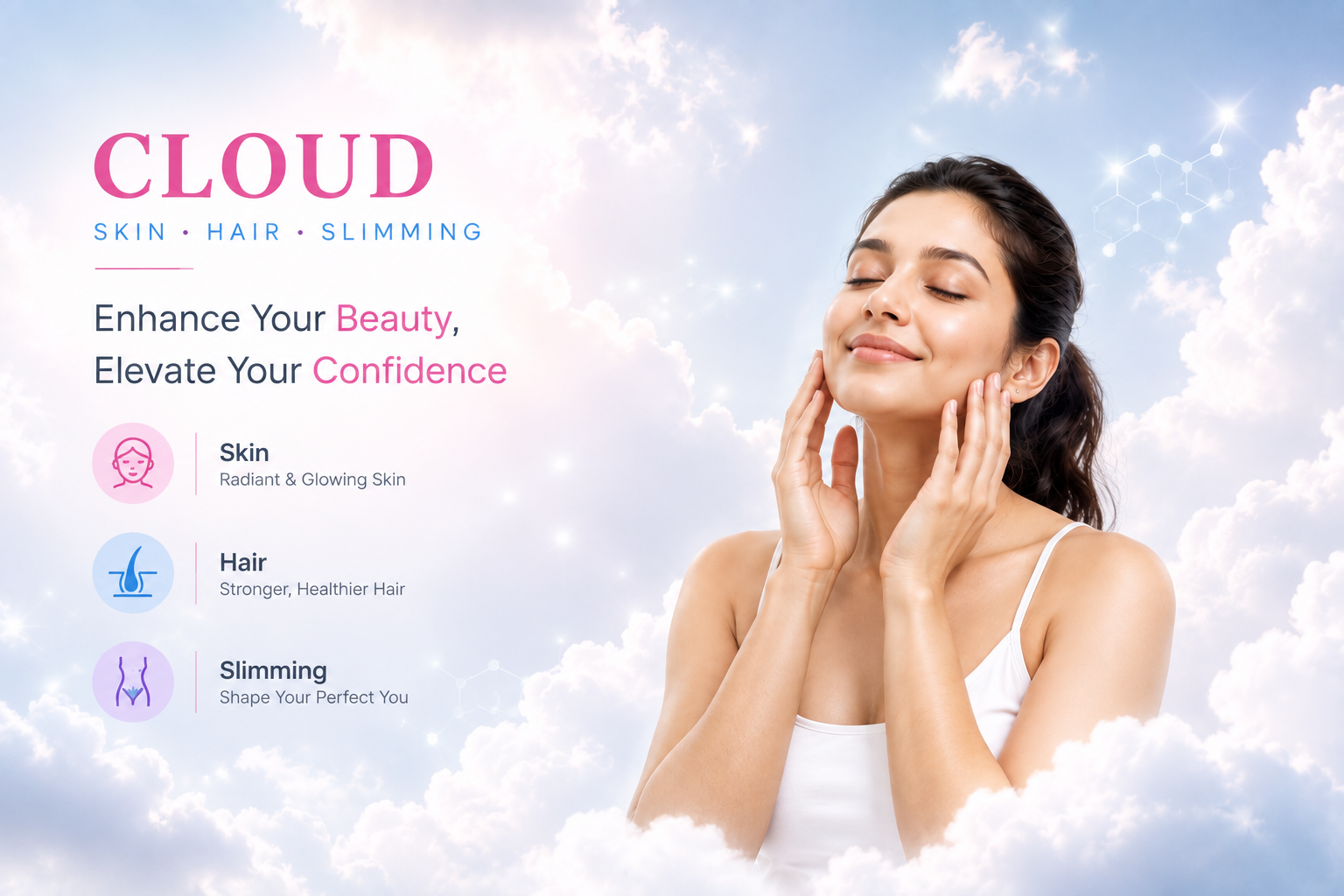 Cloud Skin, Hair & Slimming